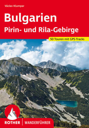 Bulgarien - Pirin- und Rila-Gebirge Bergverlag Rother