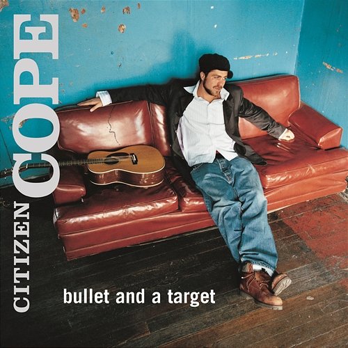 Bullet And A Target Citizen Cope