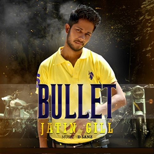 Bullet Jatin Gill