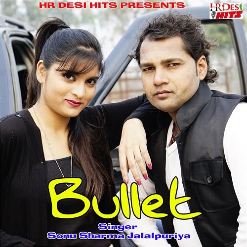 Bullet Sonu Sharma Jalalpuriya