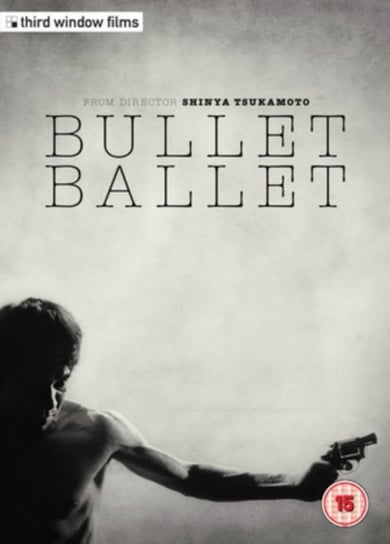 Bullet Ballet (brak polskiej wersji językowej) Tsukamoto Shin'ya