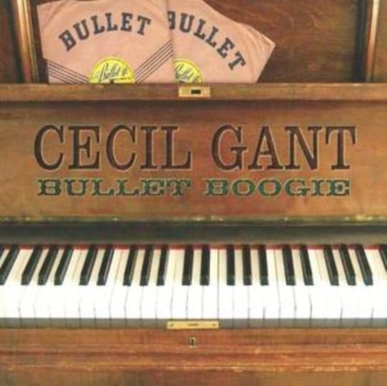 Bullet Boogie [digipak] Cecil Gant