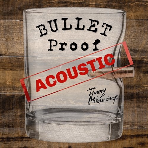 Bullet Proof Timmy McKeever