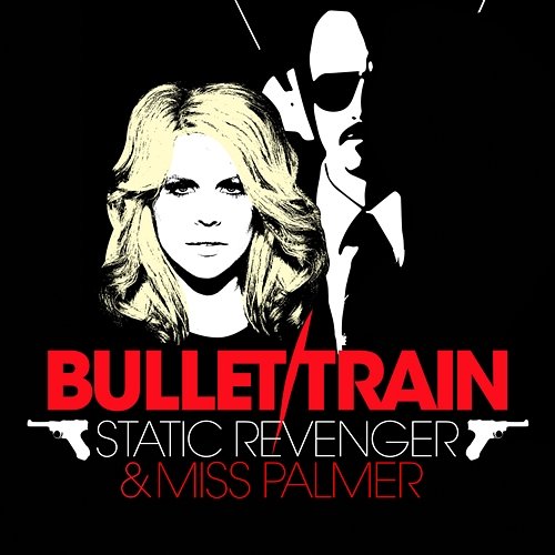 Bullet Train Static Revenger, Miss Palmer