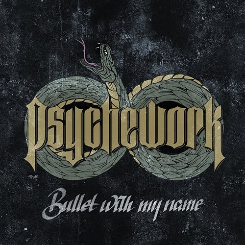 Bullet With My Name Psychework