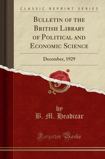 Bulletin of the British Library of Political and Economic Science Headicar B. M.
