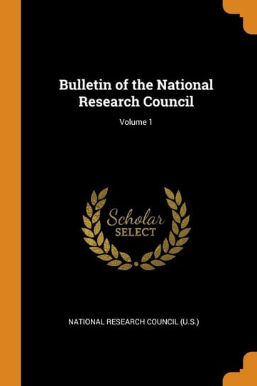 Bulletin of the National Research Council; Volume 1 National Research Council (U.S.)