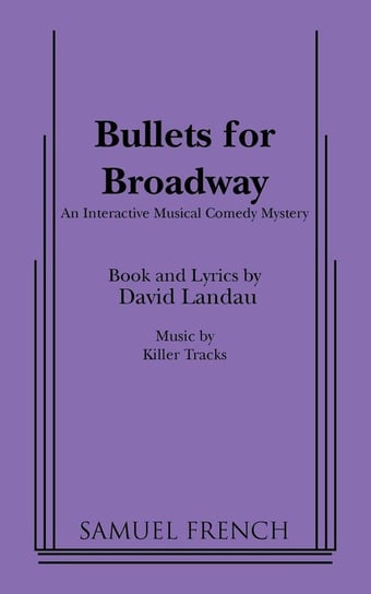 Bullets for Broadway Landau David