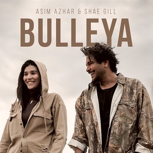 Bulleya Shae Gill, Asim Azhar