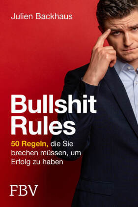 Bullshit Rules FinanzBuch Verlag