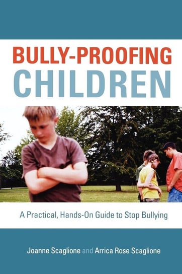 Bully-Proofing Children Scaglione Joanne