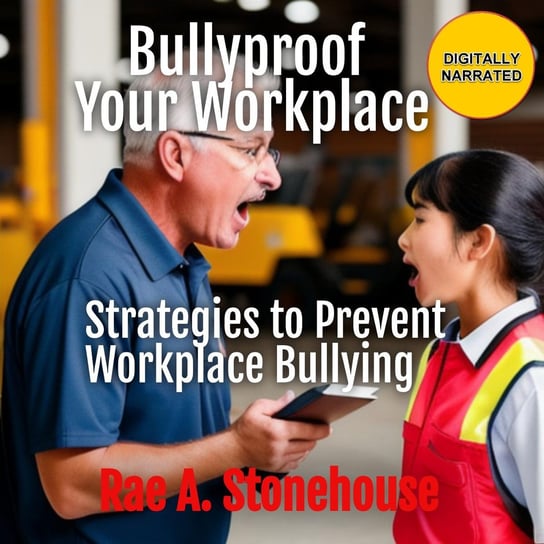 Bullyproof Your Workplace - audiobook Rae A. Stonehouse