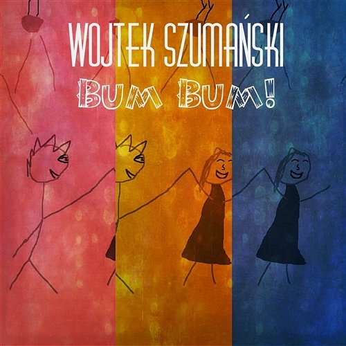 Bum Bum! Wojtek Szumański