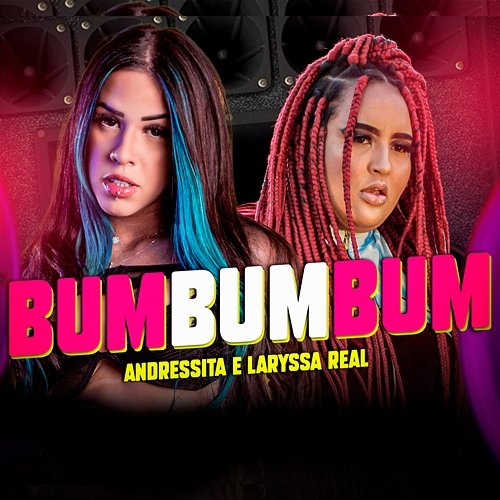 Bum Bum Bum Andressita and Laryssa Real