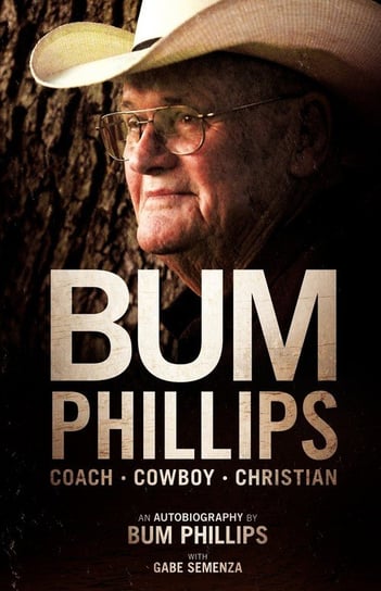 Bum Phillips Phillips Bum