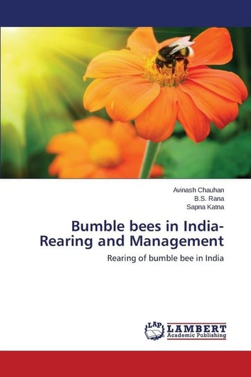 Bumble bees in India- Rearing and Management Chauhan Avinash
