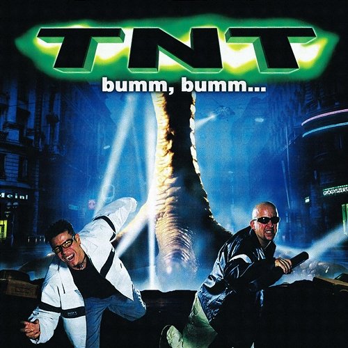 Bumm, bumm... TNT