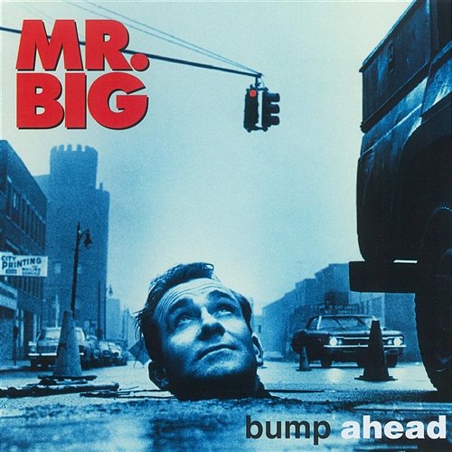 Bump Ahead (Japan) Mr. Big