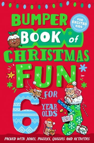 Bumper Book of Christmas Fun for 6 Year Olds Opracowanie zbiorowe