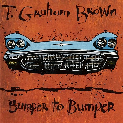 Bumper To Bumper T. Graham Brown