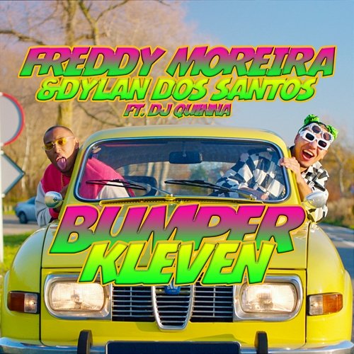 Bumperkleven Dylan Dos Santos, Freddy Moreira, DJ Quinna