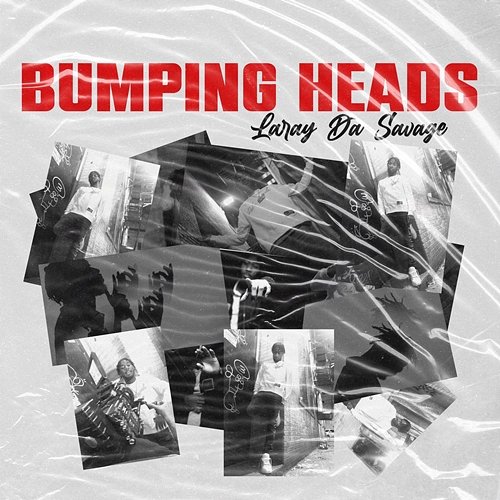 Bumping Heads Laray Da Savage