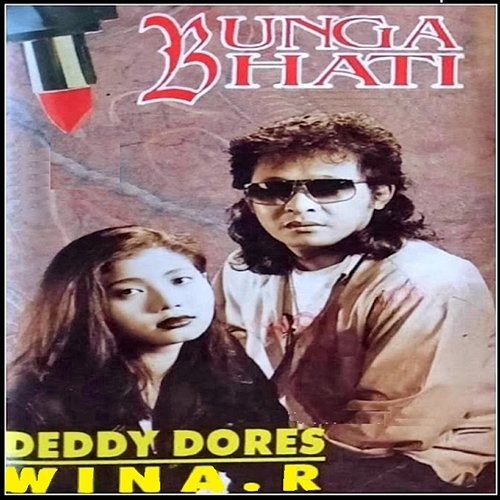 Bunga Hati Wina R., Deddy Dores