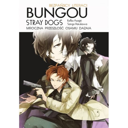Bungou Stray Dogs light novel. Mroczna przeszłość Osamu Dazaia Asagiri Kafka, Shiwasu Hoshikawa