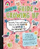 Bunk 9's Guide to Growing Up: Secrets, Tips, and Expert Advice on the Good, the Bad, and the Awkward Nuchi Adah