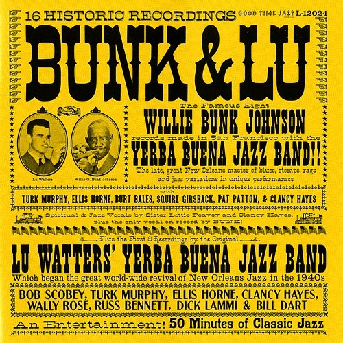 Bunk And Lu Bunk Johnson, Lu Watters' Yerba Buena Jazz Band
