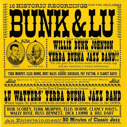 Bunk And Lu Bunk Johnson, Lu Watters' Yerba Buena Jazz Band