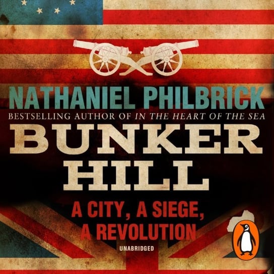 Bunker Hill Philbrick Nathaniel