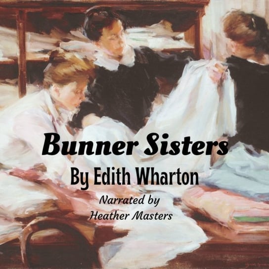 Bunner Sisters Wharton Edith