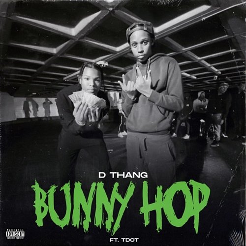Bunny Hop Dthang feat. T Dot