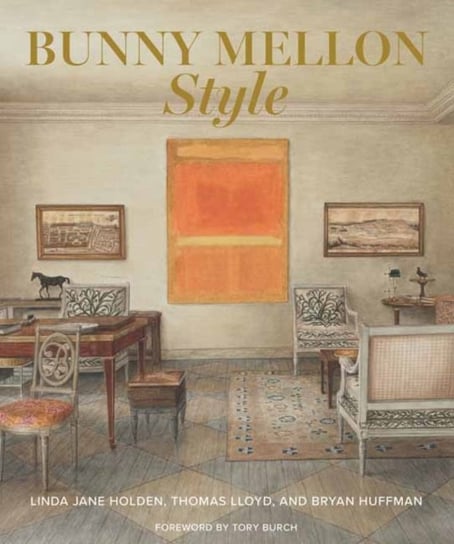 Bunny Mellon Style Linda Jane Holden, Thomas Lloyd