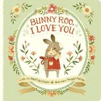Bunny Roo, I Love You Marr Melissa