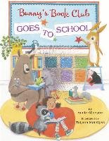 Bunny's Book Club Goes to School Silvestro Annie