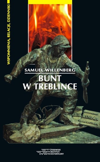 Bunt w Treblince Willenberg Samuel