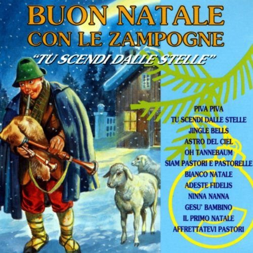 Buon Natale Con Le Zampogne - Tu Scendi Dalle Stelle Various Artists