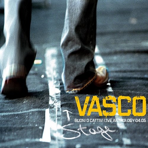 Buoni O Cattivi Live Anthology 04.05 Vasco Rossi