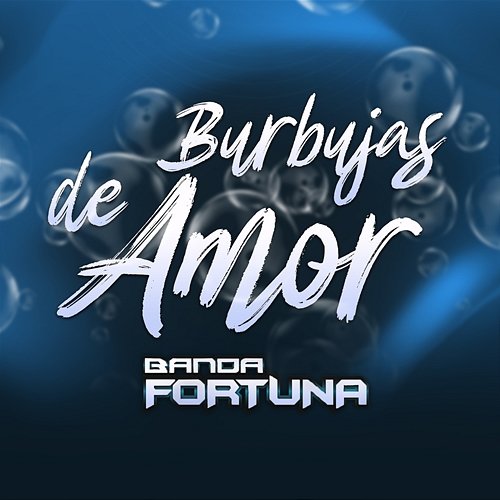 Burbujas De Amor Banda Fortuna