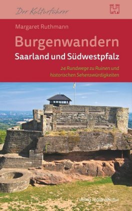 Burgenwandern Saarland und Südwestpfalz Verlag Regionalkultur