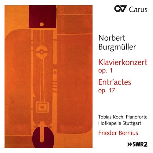 Burgmüller: Piano Concerto, Op. 1; Entr'actes, Op. 17; Overture, Op. 5 Tobias Koch, Hofkapelle Stuttgart, Frieder Bernius