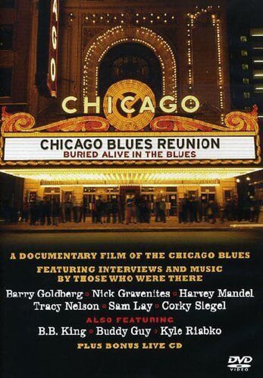 Buried Alive In The Blues Chicago Blues Reunion