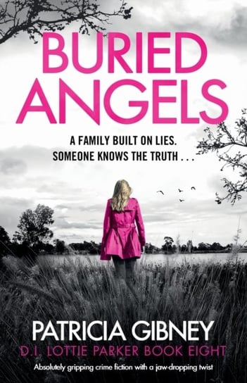 Buried Angels: Absolutely gripping crime fiction with a jaw-dropping twist Gibney Patricia