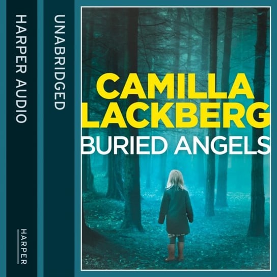 Buried Angels (Patrik Hedstrom and Erica Falck, Book 8) Lackberg Camilla