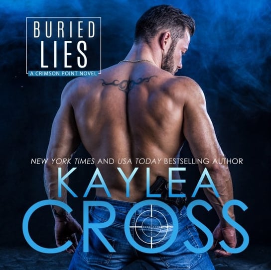 Buried Lies Kaylea Cross, Jeffrey Kafer
