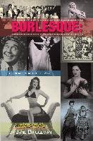 Burlesque: Legendary Stars of the Stage, 2nd Ed. Jane Briggeman