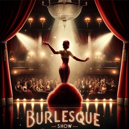 Burlesque Show The Theatre Bazaar Orchestra