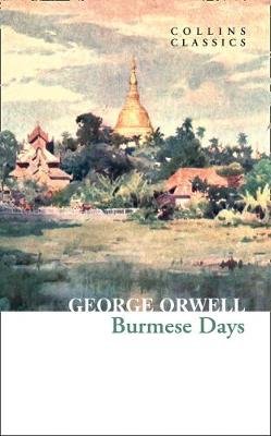Burmese Days Orwell George
